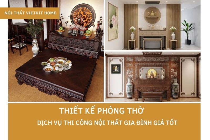 Thiết kế nội thất phòng thờ - dịch vụ thi công nội thất gia đình giá tốt