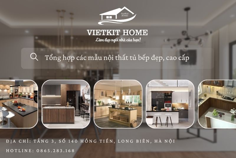 Tổng hợp các mẫu tủ bếp đẹp, cao cấp được ưa chuộng nhất hiện nay